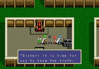 Sister, it is time for you to know the truth.