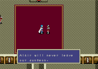 Alair will never leave our dungeon.