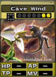 The Cave Wind CARD costs 2 attack points to set.