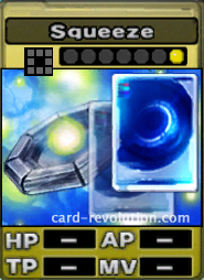 The Squeeze CARD costs 1 attack point to set.