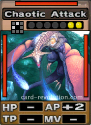 The Chaotic Attack CARD adds 2 Attacking Points. It costs 2 attack points to set. Its range is one square in front and one square to the left. Its Resist Color is red. Its Left Color is red. Its Right Color is red.