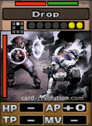 The Drop CARD adds 0 Attacking Points. It costs 2 attack points to set. Its range is one square in front. Its Resist Colors are red and green. Its Left Color is red.