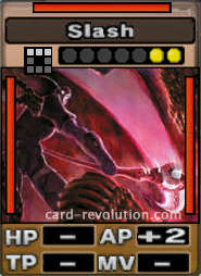 The Slash CARD adds 2 Attacking Points. It costs 2 attack points to set. Its range is a horizontal line of 3 squares. Its Resist Color is red. Its Left Color is red. Its Right Color is red.