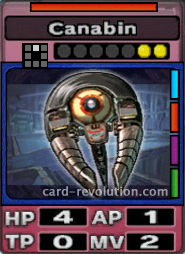 The Canabin CARD has 4 Hit Points, 1 Attacking Point, 0 Technique Points and 2 Move Points. It costs 2 attack points to set. Its range is one square in front. Its Resist Color is red. Its Right Colors are blue, red, purple and green.