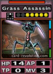 The Grass Assassin CARD has 14 Hit Points, 1 Attacking Point, 0 Technique Points and 3 Move Points. It costs 5 attack points to set. Its range is one square in front. Its Resist Color is red. Its Right Colours are blue, red, purple and green.