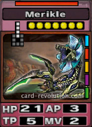 The Merikle CARD has 21 Hit Points, 3 Attacking Points, 5 Technique Points and 2 Move Points. It costs 7 attack points to set. Its range is 4 squares in front. Its Resist Color is red. Its Right Colors are blue, red, yellow, purple and green.