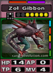 The Zol Gibbon CARD has 14 Hit Points, 0 Attacking Points, 6 Technique Points and 4 Move Points. It costs 5 attack points to set. Its range is one square in front. Its Resist Colors are red and purple. Its Right Colors are blue, red, yellow, purple and green.