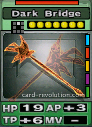 The Dark Bridge CARD has 19 Hit Points, adds 3 Attacking Points and 6 Technique Points. It costs 7 attack points to set. Its range is one square in front. Its Resist Color is red. Its Right Colors are blue, red, yellow, purple and green.