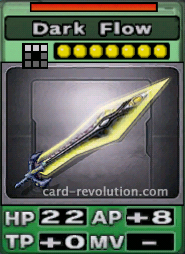 The Dark Flow CARD has 22 Hit Points, adds 8 Attacking Points and 0 Technique Points. It costs 7 attack points to set. Its range is a horizontal line of 3 squares. Its Resist Color is red.