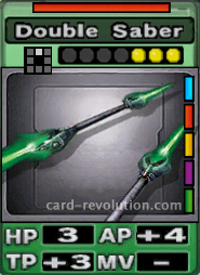 The Double Saber CARD has 3 Hit Points, adds 4 Attacking Points and 3 Technique Points. It costs 3 attack points to set. Its range is one square in front. Its Resist Color is red. Its Right Colors are blue, red, yellow, purple and green.