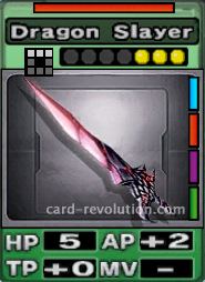 The Dragon Slayer has 5 Hit Points, adds 2 Attacking Points and 0 Technique Points. It costs 3 attack points to set. Its range is a horizontal line of 3 squares. Its Resist Color is red. Its Right Colors are blue, red, purple and green.