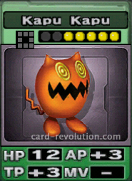 The Kapu Kapu CARD has 12 Hit Points, adds 3 Attacking Points and 3 Technique Points. It costs 5 attack points to set.